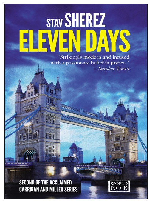 Title details for Eleven Days by Stav Sherez - Available